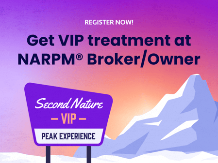 Reach New Peaks at NARPM® Broker/Owner as a Second Nature VIP